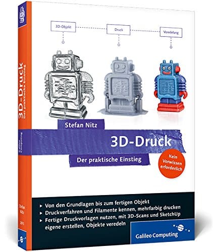 3D Druck Der Praktische Enstieg Buch